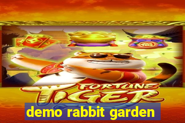 demo rabbit garden